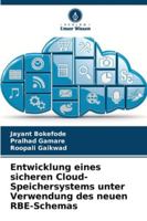 Entwicklung eines sicheren Cloud-Speichersystems unter Verwendung des neuen RBE-Schemas (German Edition) 6208464692 Book Cover