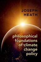 Philosophical Foundations of Climate Change Policy 0197567983 Book Cover