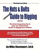 Nuts and Bolts Guide To Rigging: One Hundred and Fifty Steps to help you get the most from the rigging of your rowing equipment 1983788139 Book Cover