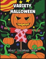 Variety Halloween Coloring Book B0BJ8CSLNR Book Cover