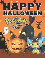 Pok�mon Halloween Coloring Book: (HERE WE GO) (US Edition). B09GZHD1BM Book Cover