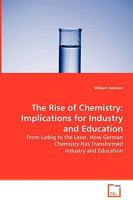 The Rise of Chemistry 3639069730 Book Cover