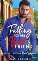 Falling for Her Best Friend 107729008X Book Cover