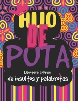 Libro para colorear de insultos y palabrotas: libro para colorear de palabrotas e insultos | Citas y diseños de mandalas | Palabras de maldición e ... alivian y relajan el estrés B08QLV53B6 Book Cover