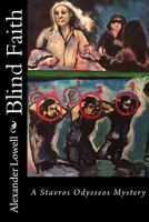 Blind Faith: A Stavros Odysseos Mystery 1541213556 Book Cover