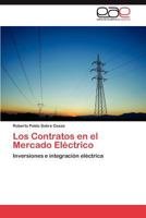 Los Contratos En El Mercado Electrico 3848458128 Book Cover