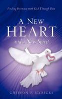 A New Heart and a New Spirit 1597813478 Book Cover