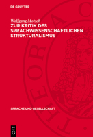 Zur Kritik Des Sprachwissenschaftlichen Strukturalismus 3112711807 Book Cover