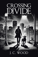 Crossing the Divide B0F8PD1BR1 Book Cover