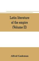 Latin Literature of the Empire: Vol. II - Poetry 9353706092 Book Cover