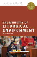 The Ministry of Liturgical Environment 0814648711 Book Cover