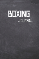 Boxing Journal: The Ultimate Training Journal for that Fighter. 1653147865 Book Cover