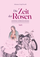 Die Zeit der Rosen - Teil 1: und die Kunst, ein Motorrad zu bremsen 375343714X Book Cover