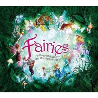 Fairies: A Magical Guide to the Enchanted Realm 1847323812 Book Cover