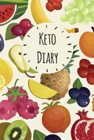 Keto Diary: Daily Health Tracker, Record Meals For The Day, Thoughts, And Water Intake 1076920896 Book Cover