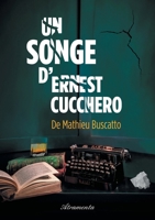 Un songe d'Ernest Cucchero 9523907107 Book Cover