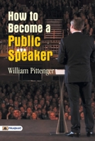 How to Become a Public Speaker 1544742665 Book Cover