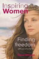 Finding Freedom: The Joy of Surrender (Inspiring Women) 1853454516 Book Cover