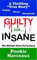 GUILTY but INSANE 1420836684 Book Cover