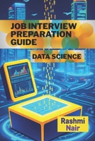 Job Interview Preparation Guide: Data Science (Marvelous Careers) B0FJ7YV1KT Book Cover
