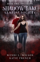 Shadow Lake Vampire Society Book Two: The Count B08HTB7682 Book Cover