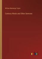 Contrary Winds and Other Sermons 3385307805 Book Cover