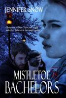 Mistletoe Bachelors 1618856669 Book Cover