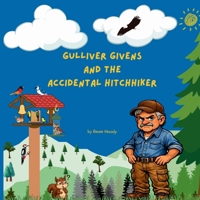 Gulliver Givens and the Accidental Hitchhiker B0H361QYYX Book Cover