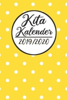 Kita Kalender 2019 / 2020: Erzieherplaner 2019 2020 - Terminkalender A5, Kindergarten & Kita Planer, Kalender 1688745092 Book Cover