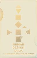 Human Design Deck: A 124-Card Study Deck and Booklet null Book Cover