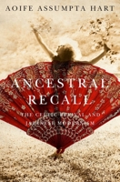 Ancestral Recall: The Celtic Revival and Japanese Modernism 077354691X Book Cover