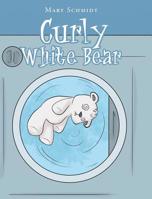 Curly White Bear 1644581140 Book Cover