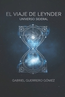 EL VIAJE DE LEYNDER (SIDERAL) (Spanish Edition) B0DSDTYS5R Book Cover