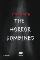 The horror combined B0FV8SGTWP Book Cover