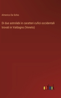 Di due astrolabi in caratteri cufici occidentali trovati in Valdagno (Veneto) (Italian Edition) 3385059631 Book Cover
