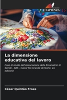 La dimensione educativa del lavoro (Italian Edition) 6208973015 Book Cover