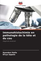 Immunohistochimie en pathologie de la tête et du cou (French Edition) 6207934261 Book Cover