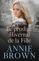 Le prodige hivernal de la fille (Les Sagas d'Amour Victoriennes) (French Edition) B0FFYVQS1R Book Cover