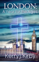 London: A Year For The Ages B0FQYZWZLZ Book Cover