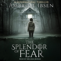 The Splendor of Fear B08ZBM2RT1 Book Cover