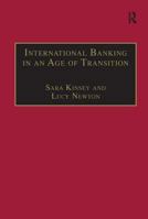 International Banking in an Age of Transition: Globalisation, Automation, Banks and Their Archives 1138267511 Book Cover