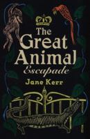 The Great Animal Escapade 1911490346 Book Cover