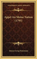 Appel An Meine Nation (1795) 1166066215 Book Cover