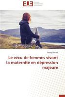 Le Va(c)Cu de Femmes Vivant La Maternita(c) En Da(c)Pression Majeure 3841740499 Book Cover