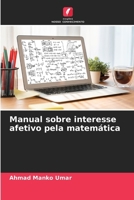 Manual sobre interesse afetivo pela matemática (Portuguese Edition) 6208059305 Book Cover