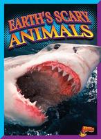 Earth's Scary Animals 1680724711 Book Cover