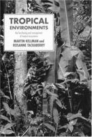 Tropical Environments: The Functioning and Management of Tropical Ecosystems (Routledge Physical Environment Series) 0415116090 Book Cover
