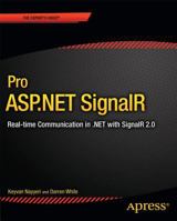 Pro ASP.Net Signalr: Real-Time Communication in .Net with Signalr 2.0 1430263199 Book Cover