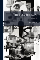 The Beta Theta Pi, Volume 28 1148798242 Book Cover