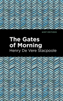 The Gates of Morning 1513283804 Book Cover